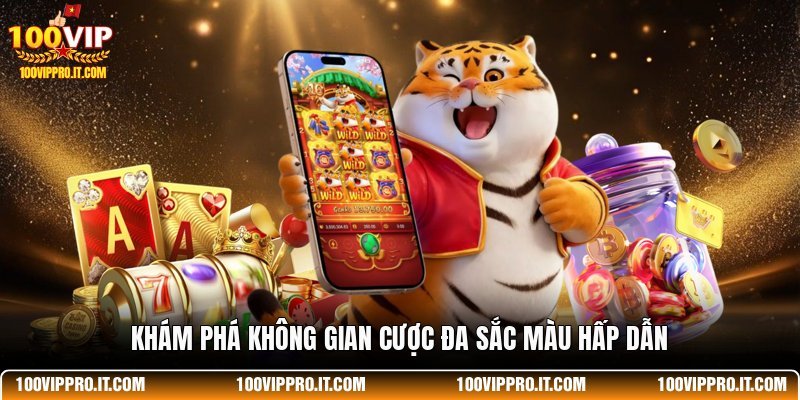 Khám phá không gian cược đa sắc màu hấp dẫn