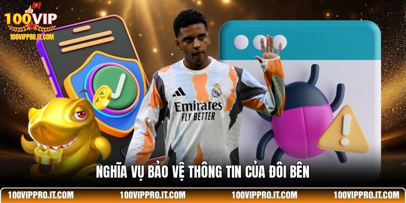 Nghĩa vụ bảo vệ thông tin của đôi bên