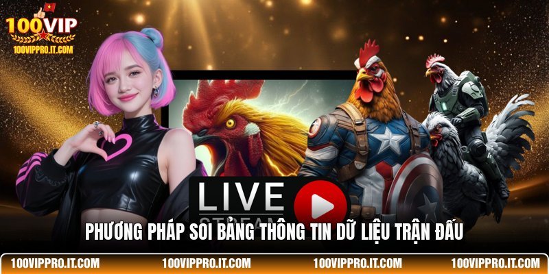 Phương pháp soi bảng thông tin dữ liệu trận đấu